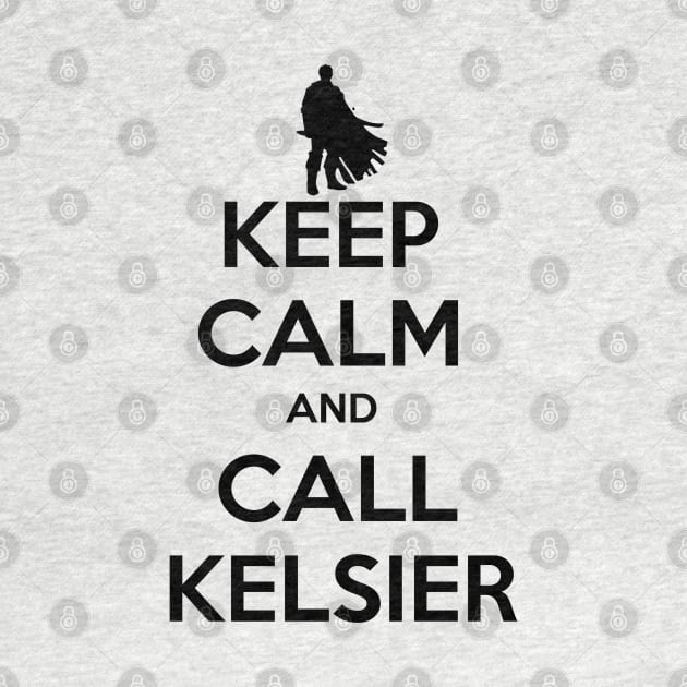 keep calm and call kelsier by CAUTODIPELO